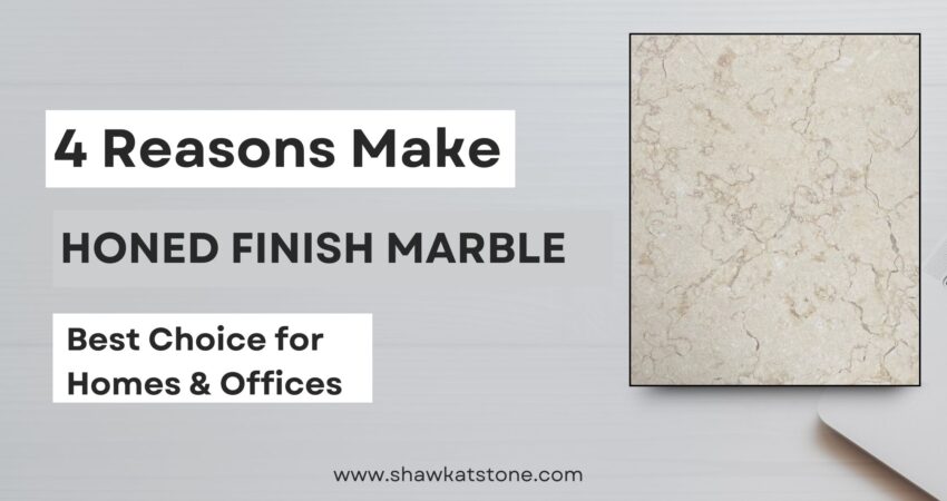 honed finish marble